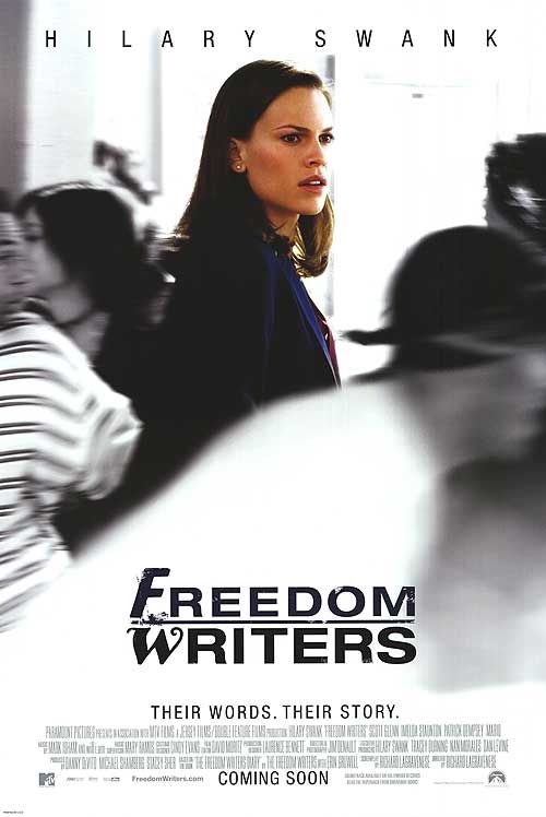 A imagem mostra o poster do filme "Freedom Writters"