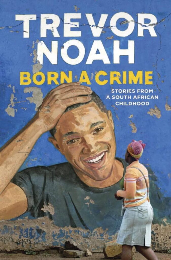 Capa do livro "Born a Crime" de Trevor Noah